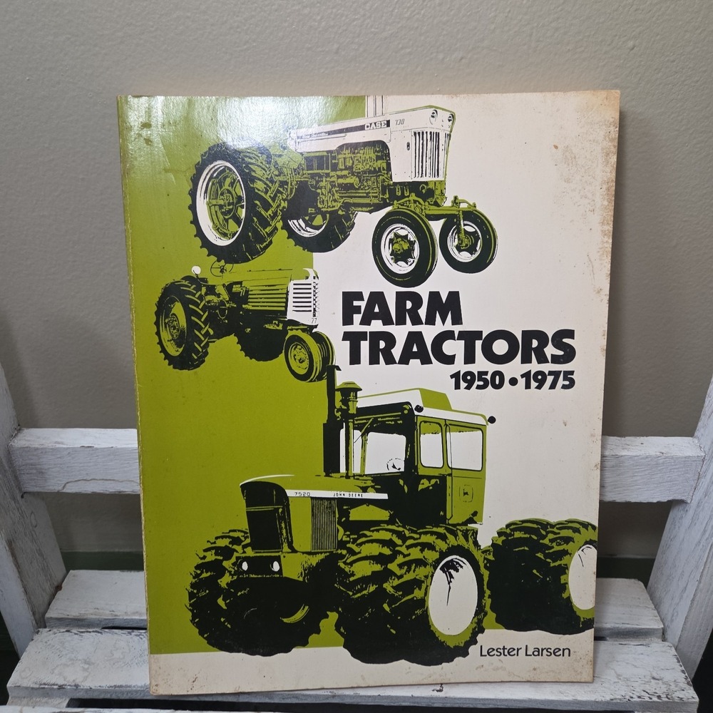 Farm Tractors 1950-1975 Lester Larsen American Society of Agricultural Engineers